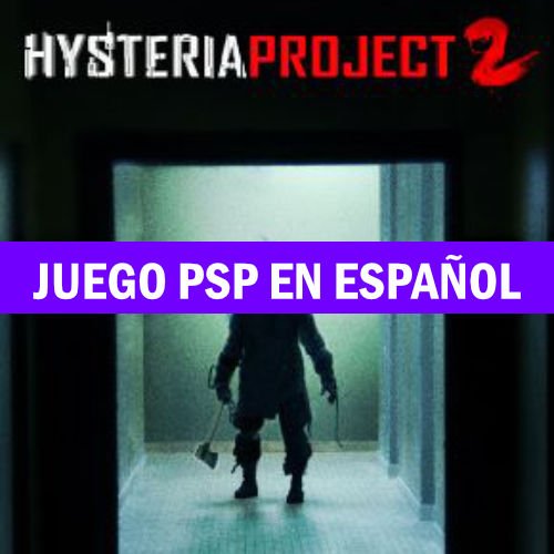 hysteria-project-2-descargar-juegos-para-ppsspp-en-espa-ol