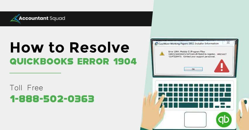 Troubleshooting Guide of QuickBooks Error 1904 | 1-888-502-0363