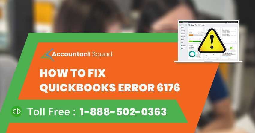 How to resolve QuickBooks Error 6176? - Accountant Squad