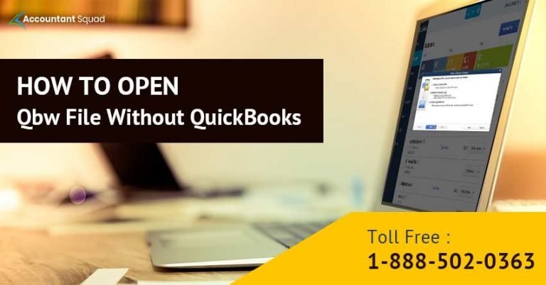 How to Open QBW File Without QuickBooks? – Accountant Squad