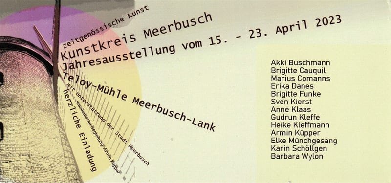 Jahresausstellung 2023 Kunstkreis Meerbusch Teloy-Mühle 15. - 23.04.2023