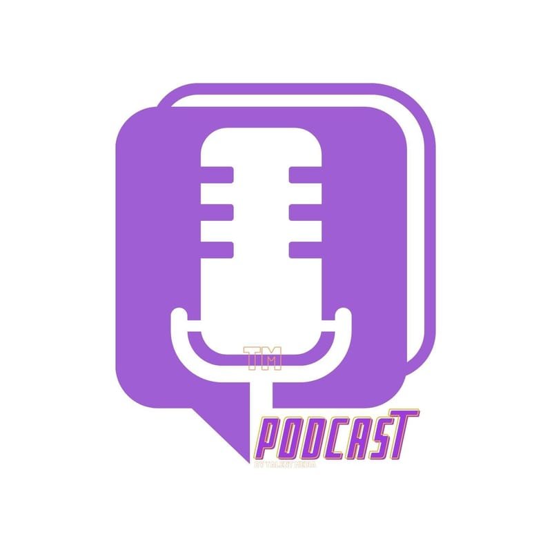 TM Podcast