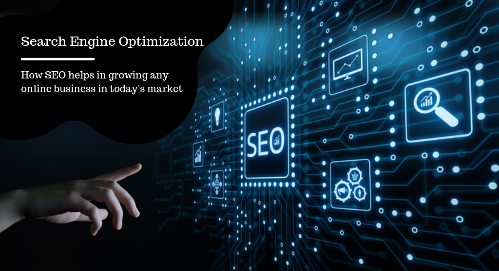How SEO helps in growing any online business in today's market
