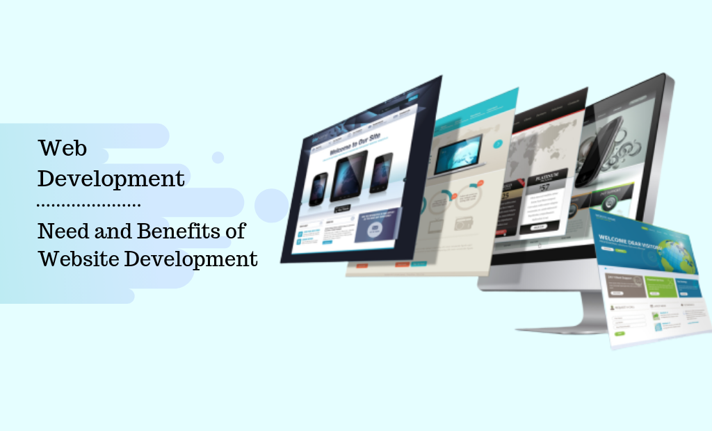 Need and Benefits of Website Development