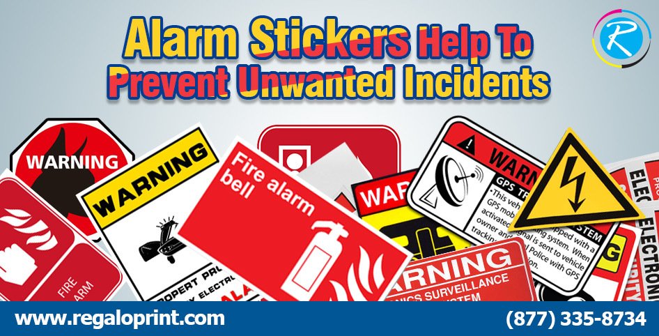 Alarm Stickers Help To Prevent Unwanted Incidents