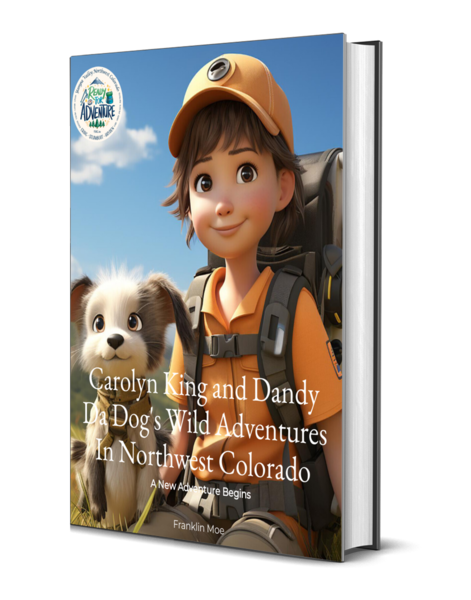 Carolyn King and Dandy Da Dog's Wild Adventures In Northwest Colorado