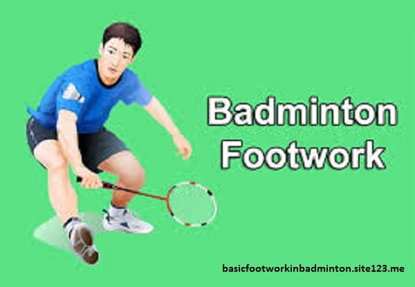 Basic Footwork and Steps for the Beginning Badminton Players.