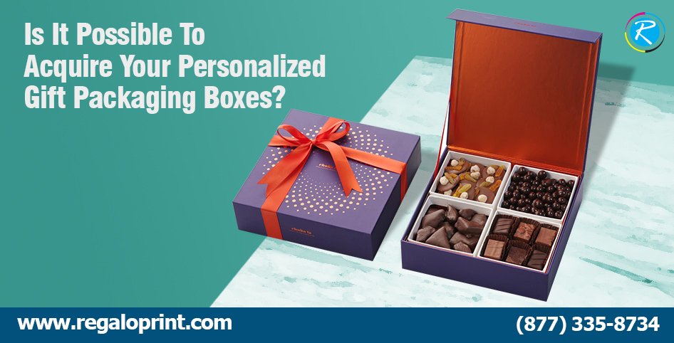 Is It Possible To Acquire Your Personalized Gift Packaging Boxes?