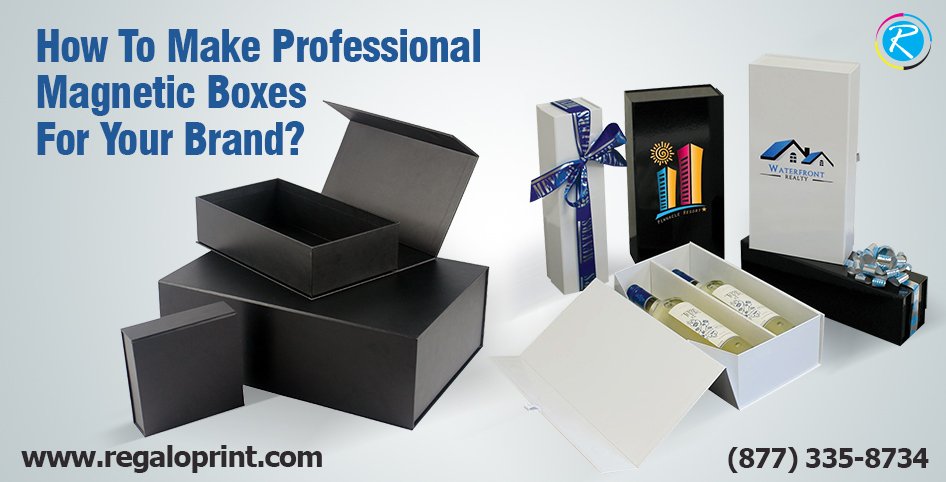 How To Make Professional Magnetic Boxes For Your Brand?
