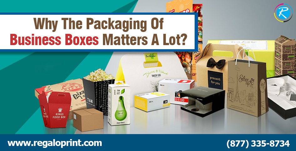 Why The Packaging Of Business Boxes Matters A Lot?