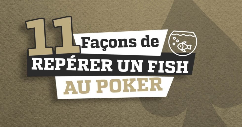 11 façons de repérer un fish au poker