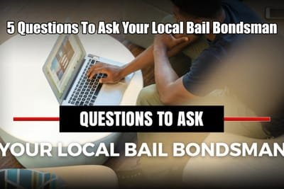 5 Questions You Need To Ask A Bail Bondsman Before Hiring Them image