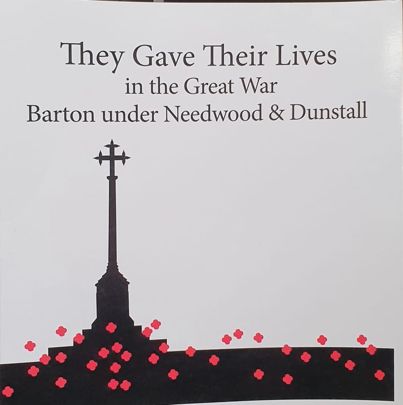 They Gave Their Lives Memorial of BartonUnderNeedwood and Dunstell
