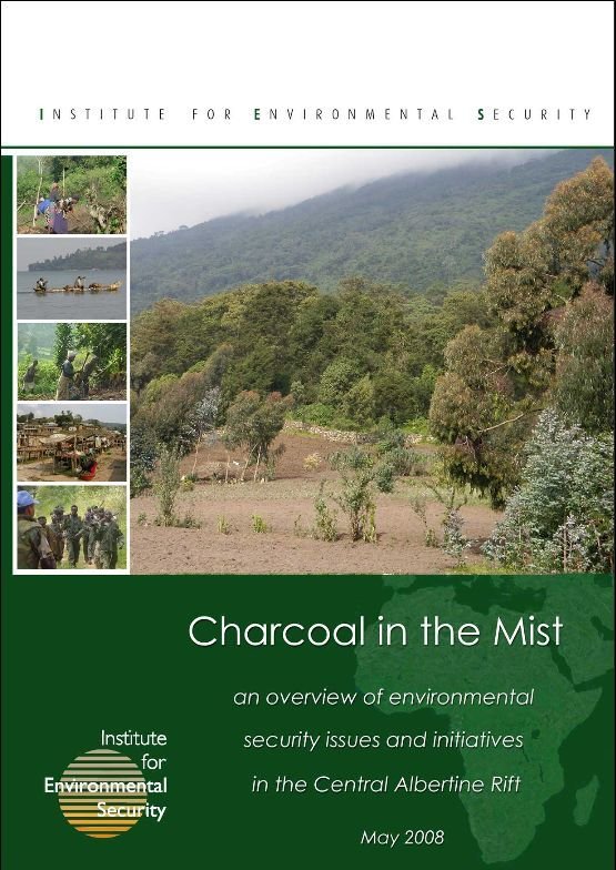Charcoal in the Mist: an overview of environmental security issues and initiatives in the Central Albertine Rift
