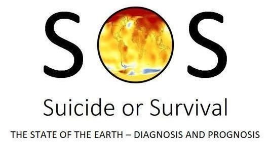 SOS: Suicide or Survival – The State of the Earth – Diagnosis and Prognosis