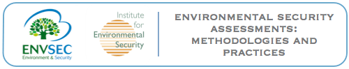 Environmental Security Assessments: Methodologies and Practices