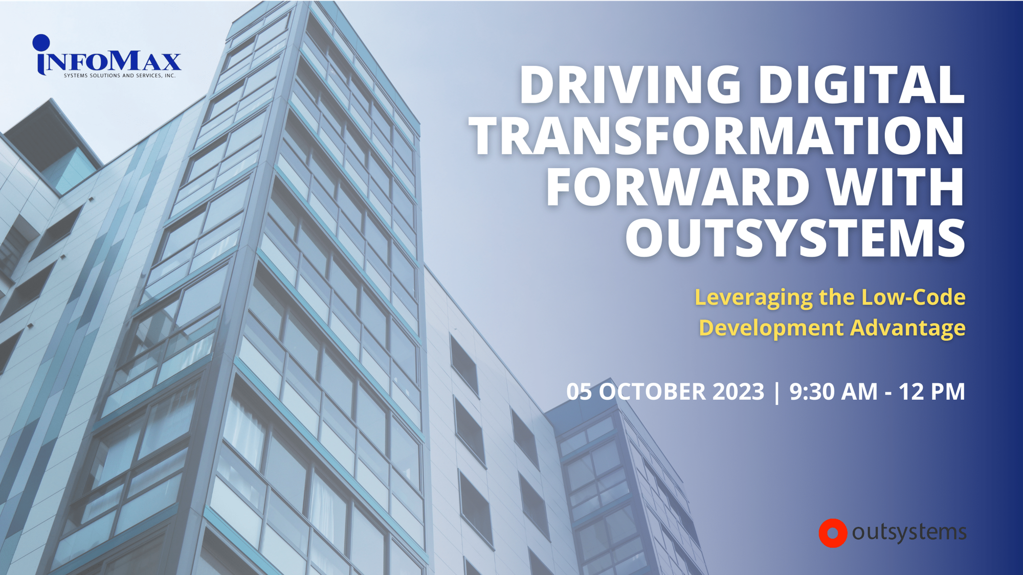 Recap of "Driving Digital Transformation Forward with OutSystems: Leveraging the Low-Code Development Advantage" Webinar
