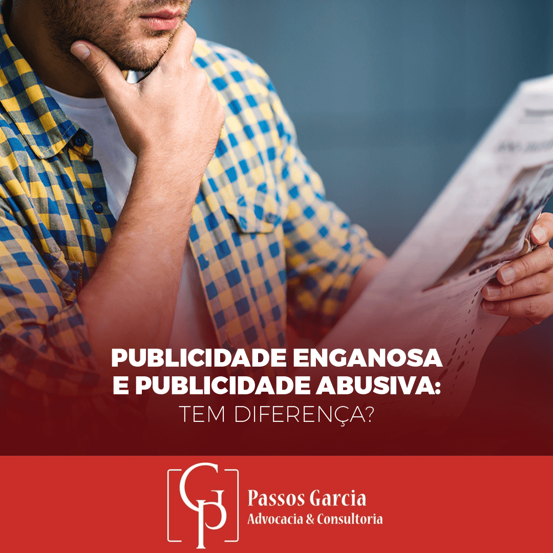 Publicidade enganosa é igual a publicidade abusiva?