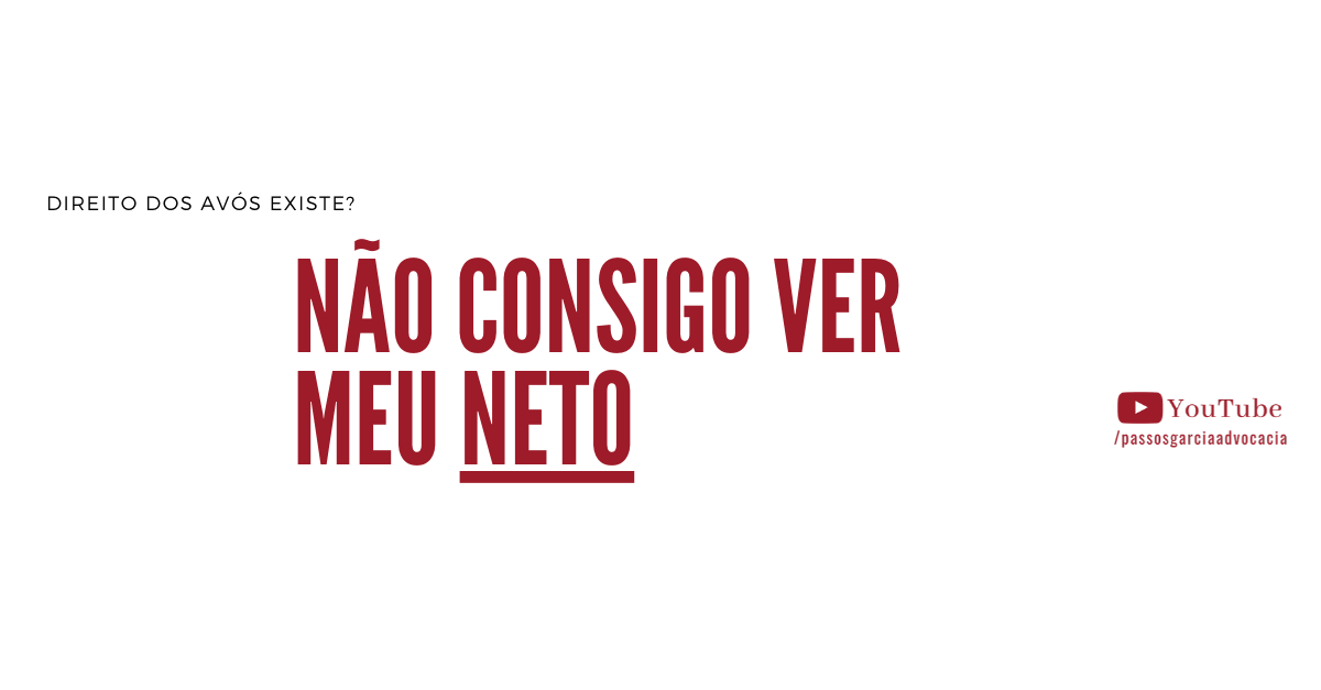 Não consigo ver meu neto. E agora?