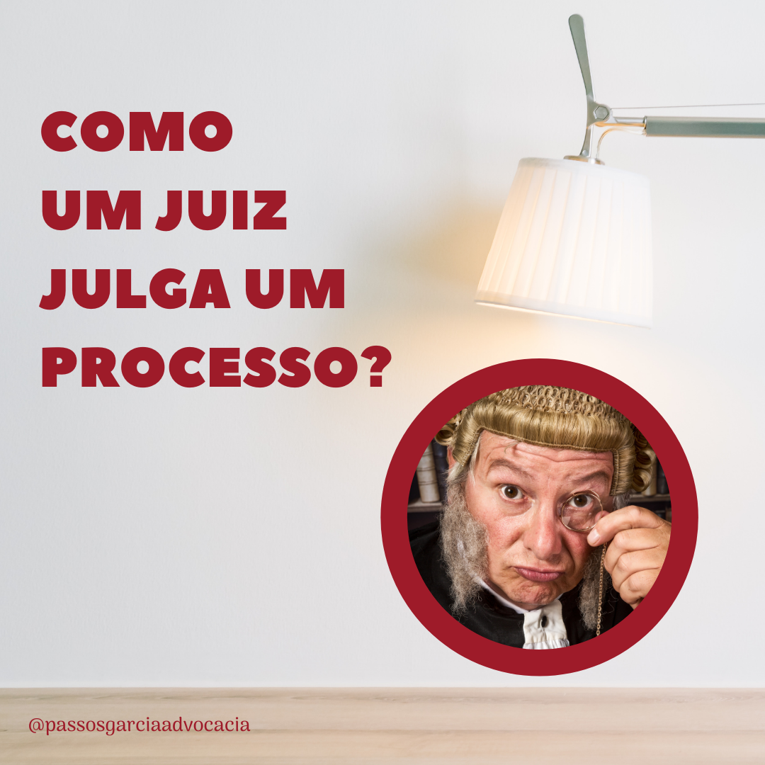 Como um juiz julga um processo