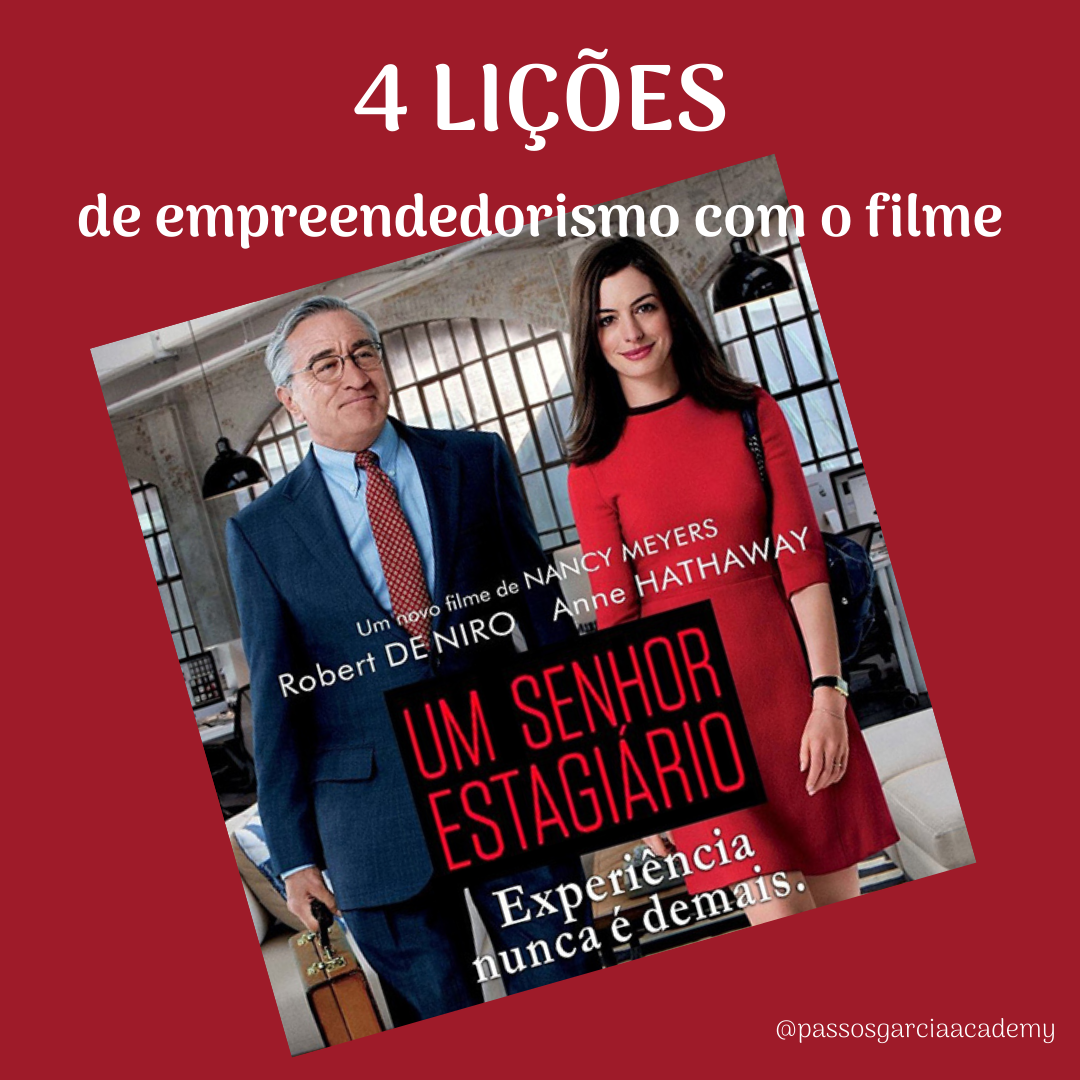 4 Lições de empreendedorismo com o filme O Senhor Estágiário