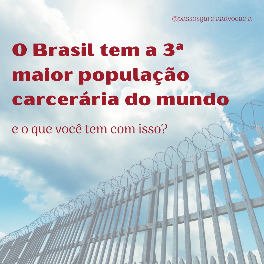 O Brasil tem a 3ª maior população carcerária do mundo