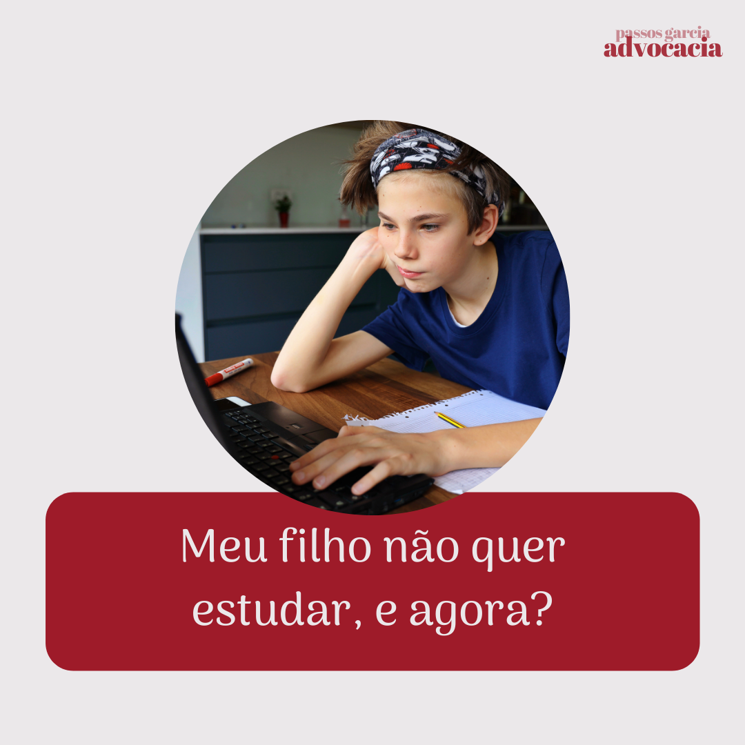 Meu filho não quer estudar, e agora?