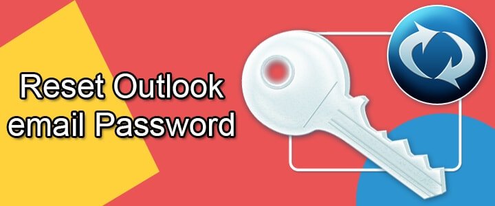 How to Reset Outlook Password in Mac and Windows?