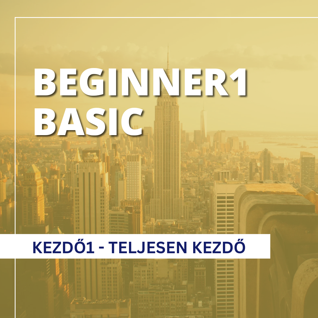 KEZDŐ1 - TELJESEN KEZDŐ