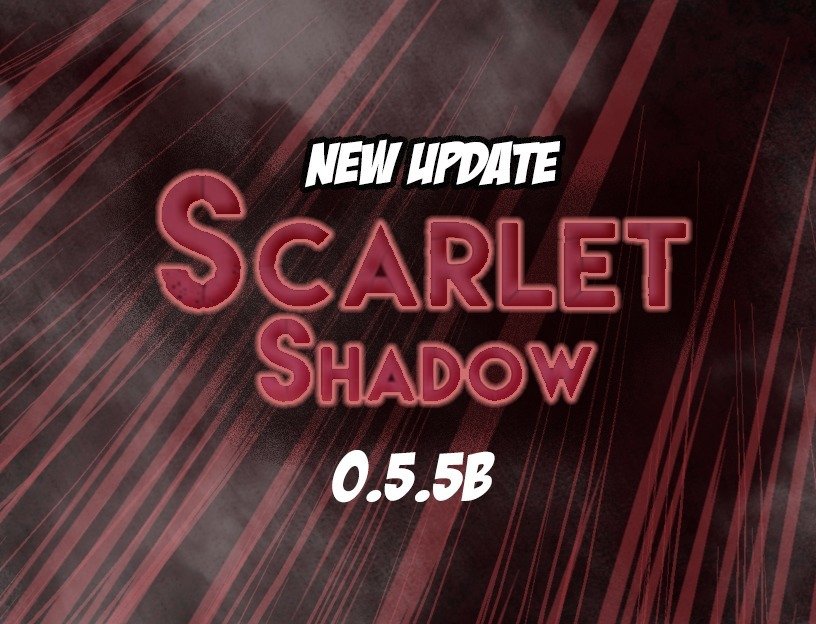 Scarlet Shadow Update!