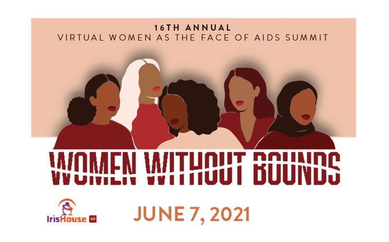 Annual Women as the Face of AIDS Virtual Summit - Iris House