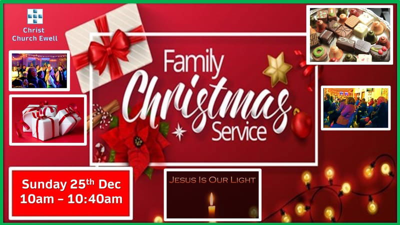 Christmas Day Short Family Service Sun 25th Dec 10am - 10:40am