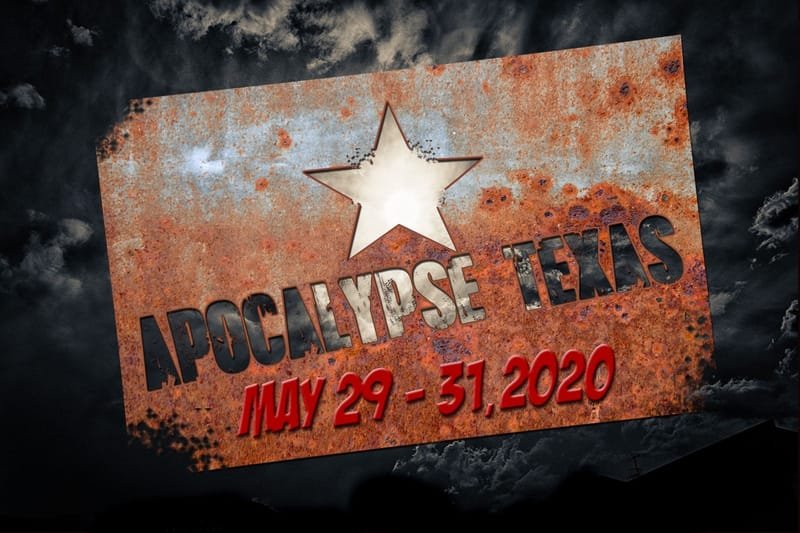 Apocalypse Texas - New Dates