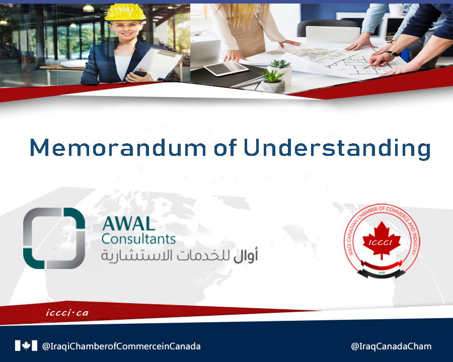 MoU & Partnership between the Iraqi Canadian Chamber of Commerce and AWAL Consultants