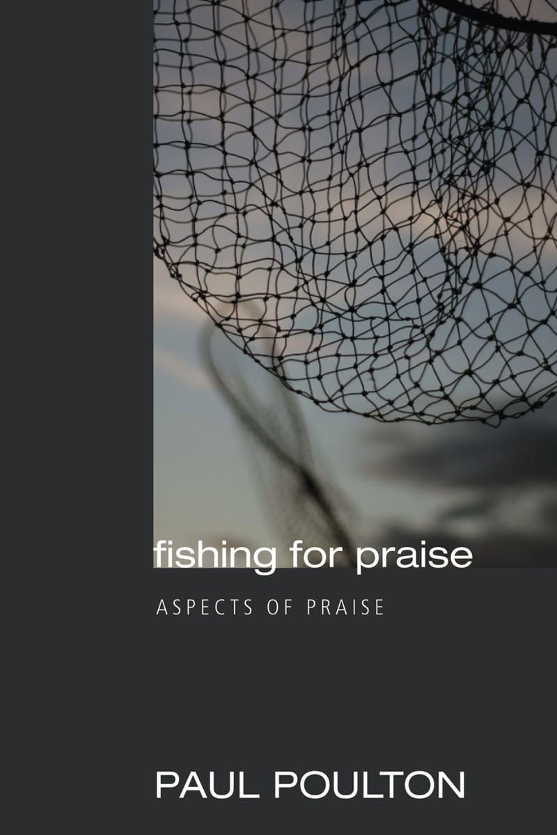 Fishing for Praise