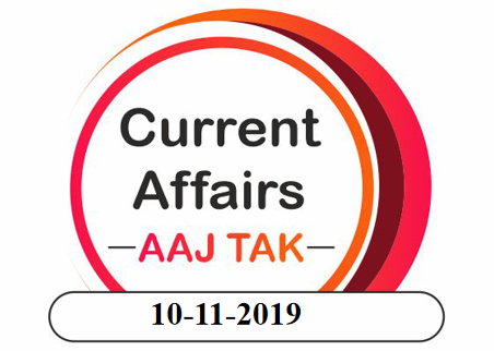 CURRENT AFFAIRS 10-11-2019