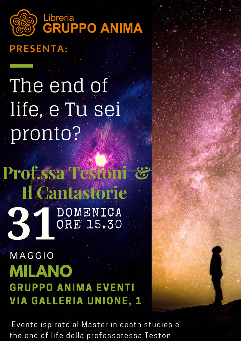 The end of life e tu sei pronto? -Prof.ssa Testoni/Il Cantastorie