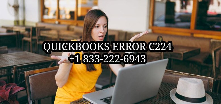 Get technical troubleshooting of QuickBooks error C224 at QuickBooks Pro support Phone Number +1 833-222-6943