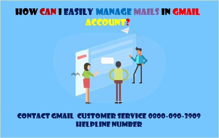 How can I easily manage mails in Gmail account?