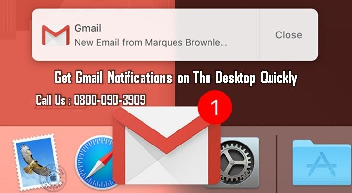 Want to Get Gmail Notifications on The Desktop Quickly?