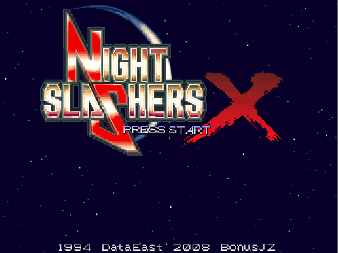 Night Slashers X