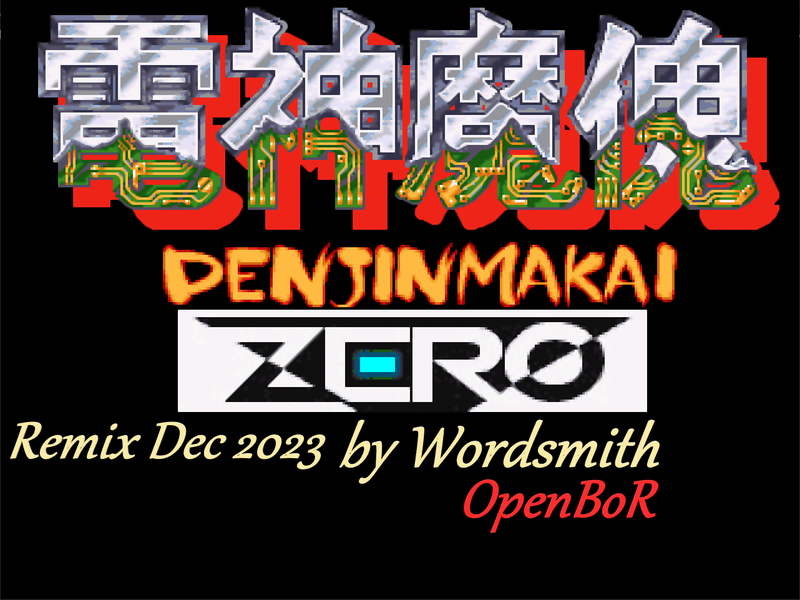 ⭐👉 Denjin Makai Zero OpenBoR by Wordsmith