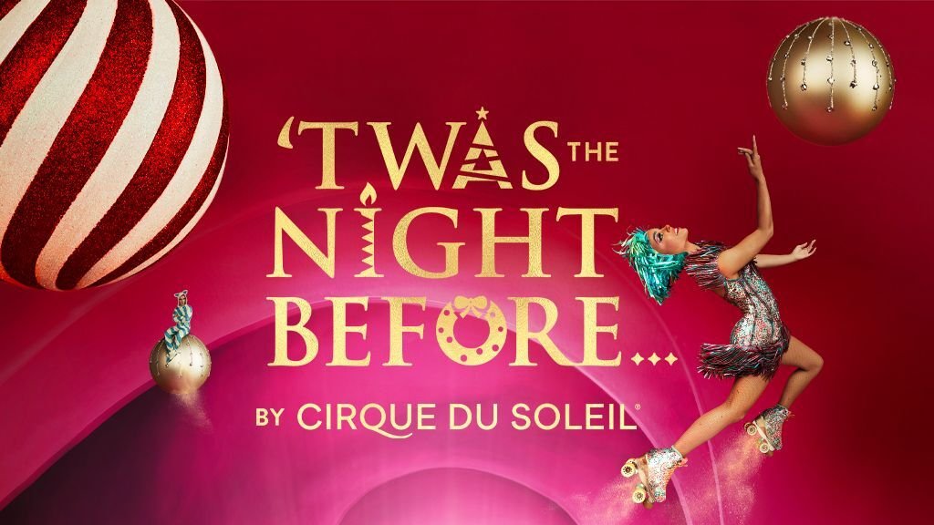 "'Twas the Night Before..." - Cirque Du Soleil - Boch Center Wang Theatre (Boston, MA.)