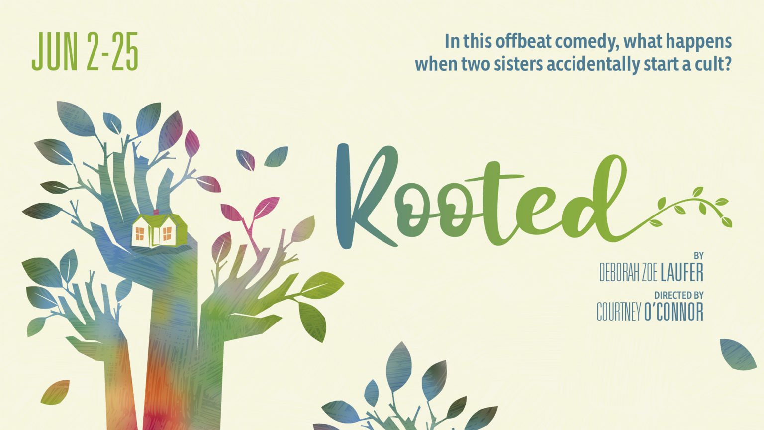 "Rooted" By Deborah Zoe Laufer - Lyric Stage Company (Boston, MA.)