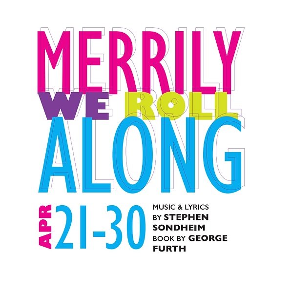 "Merrily We Roll Along" - Furth/Sondheim - Worcester Count Light Opera Company (Worcester, MA.)