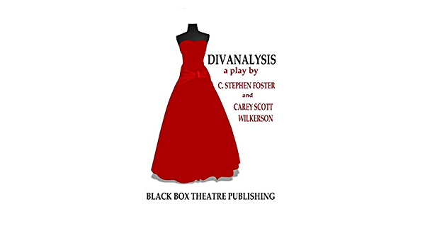 "Divanalysis" - by C. Stephen Foster and Carey Scott Wilkerson - Dramatically Incorrect Theater Group and Dance Company (Lowell, MA.)