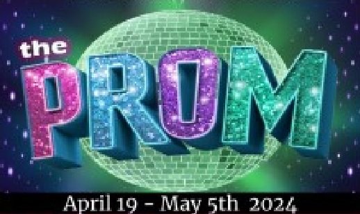 "The Prom" - by Chad Beguelin, Bob Martin & Matthew Sklar - Exit 7 Players (Ludlow, MA.)