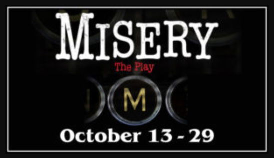 "Misery" - by William Goldman based on the novel by Stephen King - The Company Theatre (Norwell, MA.)