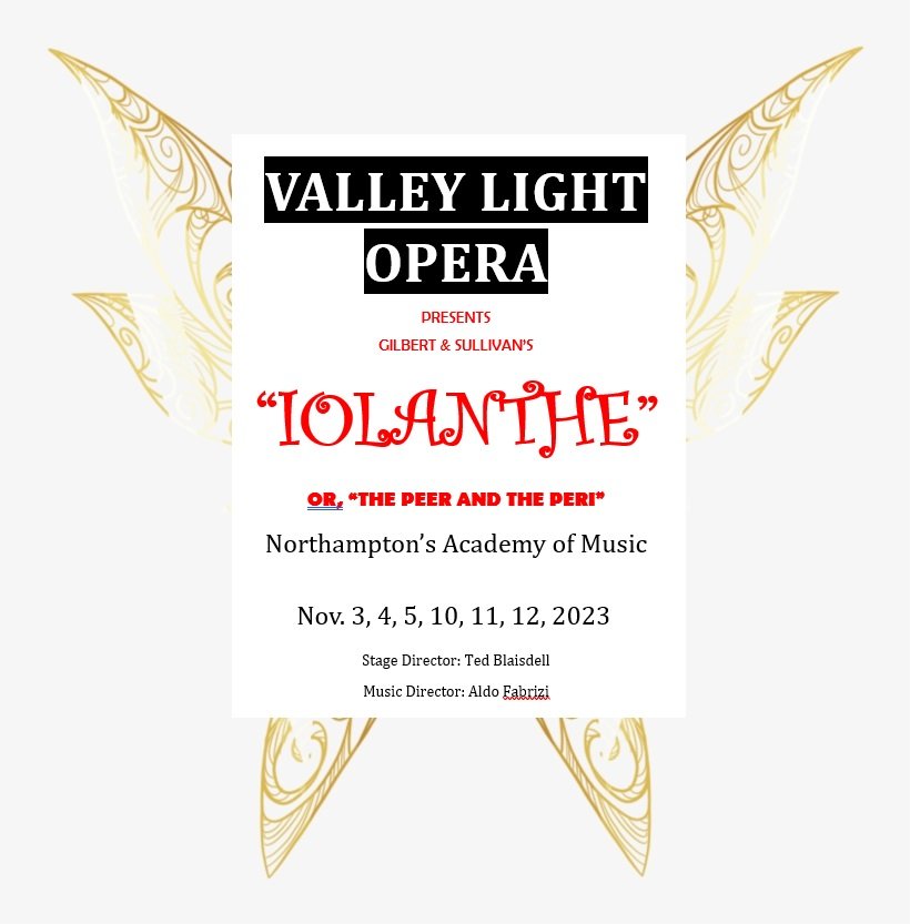"Iolanthe" (or "The Peer and the Peri") - Gilbert and Sullivan - Valley Light Opera (Northampton, MA.)
