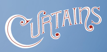 "Curtains" - Rupert Holmes, John Kander & Fred Ebb - Weston Friendly Society (Weston, MA.)